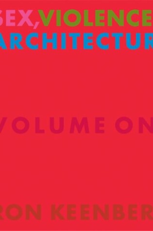 Cover of Sex, Violence & Architecture