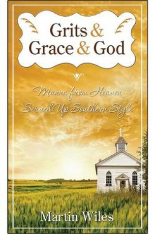 Cover of Grits and Grace and God