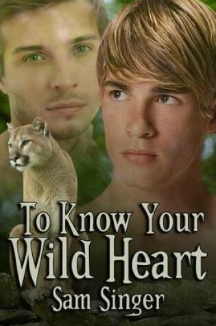 Cover of To Know Your Wild Heart
