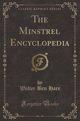 Book cover for The Minstrel Encyclopedia (Classic Reprint)