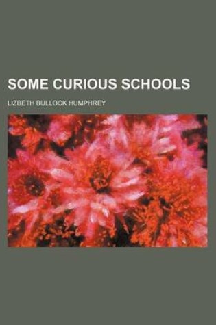 Cover of Some Curious Schools