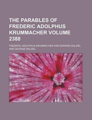 Book cover for The Parables of Frederic Adolphus Krummacher Volume 2388