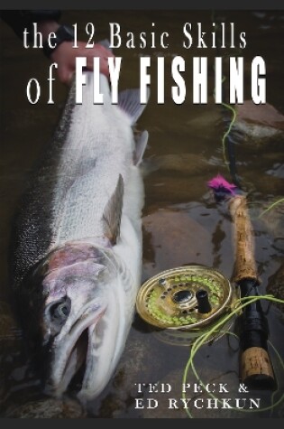 Cover of 12 Basic Skills of Fly Fishing