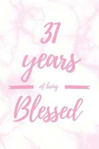 Cover of 31 Years Of Being Blessed