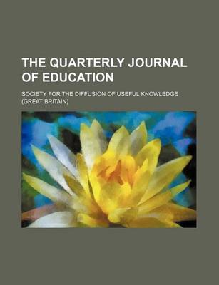 Book cover for The Quarterly Journal of Education (Volume 1)