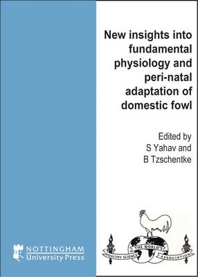 Cover of New Insights into Fundamental Physiology and Peri-Natal Adaptation of Domestic Fowl