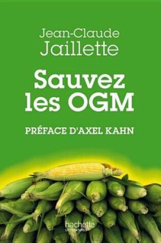 Cover of Sauvez Les Ogm