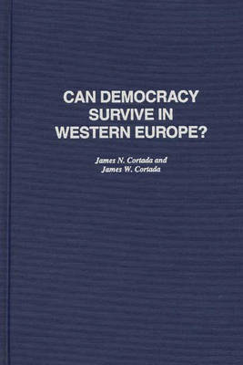 Book cover for Can Democracy Survive in Western Europe?