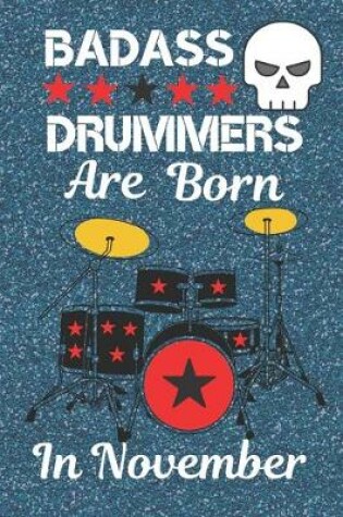 Cover of Baddass Drummers Are born In November