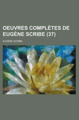 Cover of Oeuvres Completes de Eugene Scribe (37)