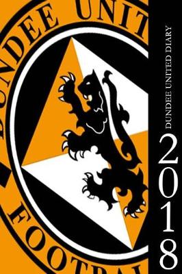 Book cover for Dundee United Diary 2018