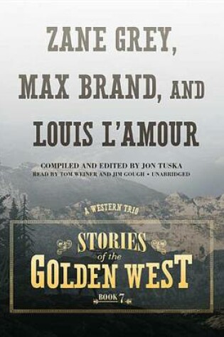 Cover of Stories of the Golden West, Book 7
