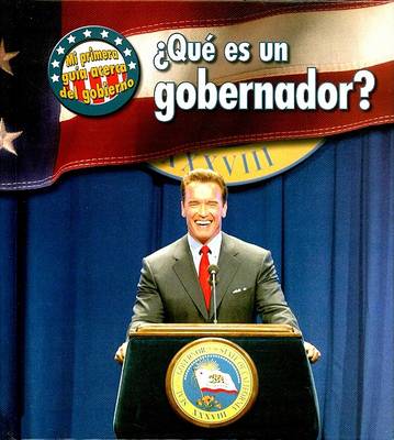 Cover of ¿qué Es Un Gobernador?