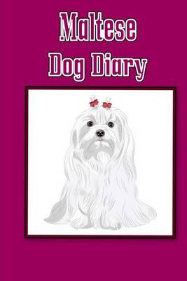 Book cover for Maltese Dog Diary (Dog Diaries)