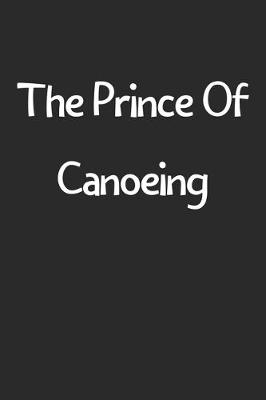 Book cover for The Prince Of Canoeing