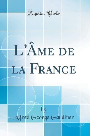 Cover of L'Âme de la France (Classic Reprint)