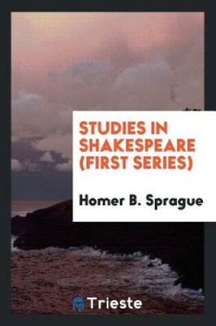 Cover of Studies in Shakespeare (First Series)