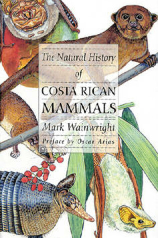 Cover of The Natural History of Costa Rican Mammals