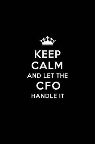 Cover of Keep Calm and Let the CFO Handle It