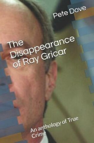 Cover of The Disappearance of Ray Gricar