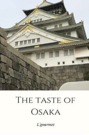 Cover of The Taste of Osaka