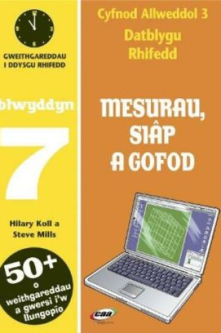 Cover of CA3 Datblygu Rhifedd: Mesurau, Siâp a Gofod Blwyddyn 7