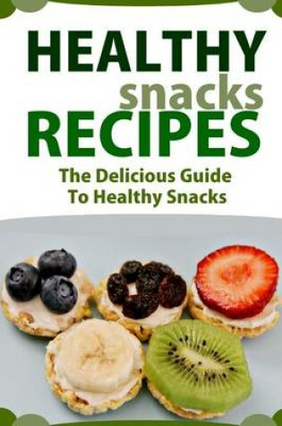 Cover of Healthy Snack Recipes