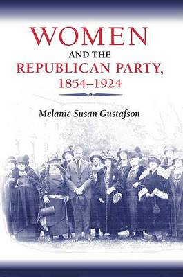 Book cover for Women and the Republican Party, 1854-1924