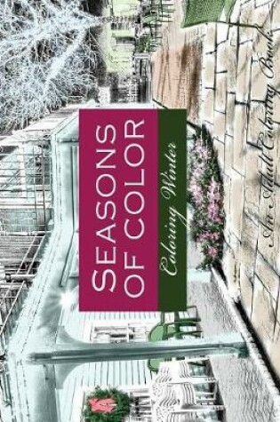 Cover of Seasons of Color- Coloring Winter an Adult Coloring Book