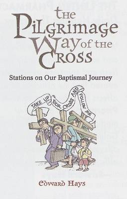 Book cover for The Pilgrimage Way of the Cross