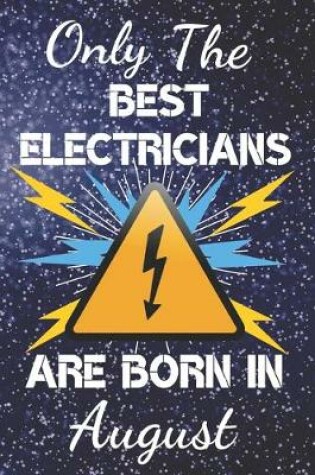Cover of The Best Electricians Are Born in August