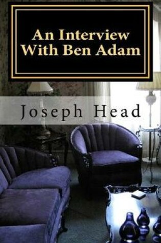 Cover of An Interview with Ben Adam