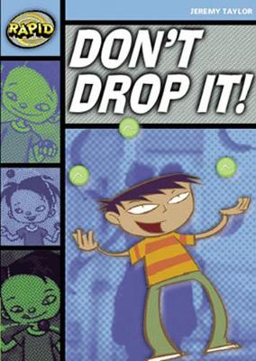 Cover of Rapid Stage 2 Set A Reader Pack: Dont Drop It! (Series 1)