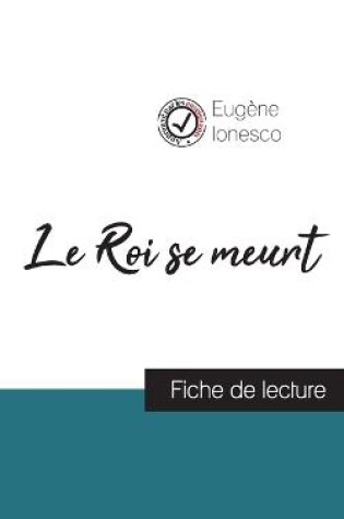 Cover of Le Roi se meurt de Eugène Ionesco (fiche de lecture et analyse complète de l'oeuvre)