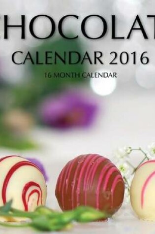 Cover of Chocolate Calendar 2016