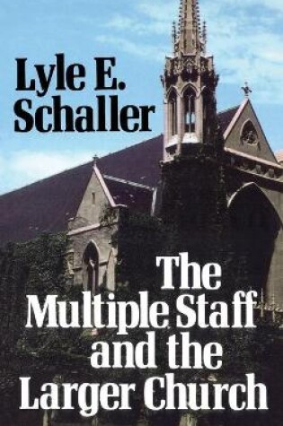 Cover of Multiple Staff and the Larger Church