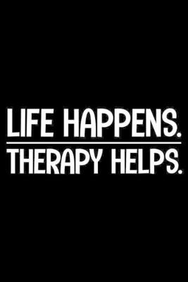 Book cover for Life Happens. Therapy Helps.