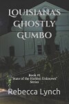 Book cover for Louisiana's Ghostly Gumbo