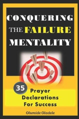 Cover of Conquering the Failure Mentality