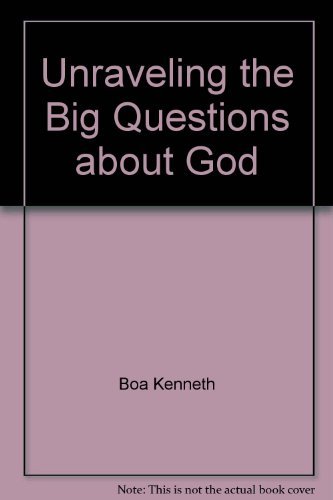 Book cover for Unraveling the Big Questions about God