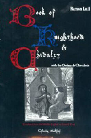 Cover of The Book of Knighthood and Chivalry