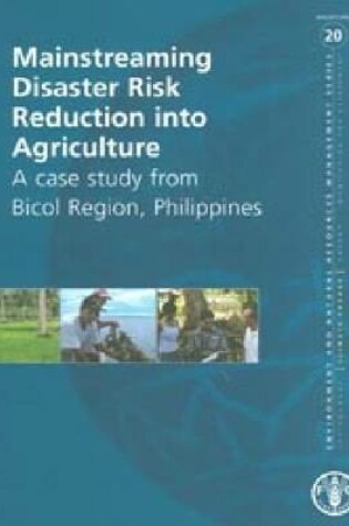 Cover of Mainstreaming disaster risk reduction into agriculture