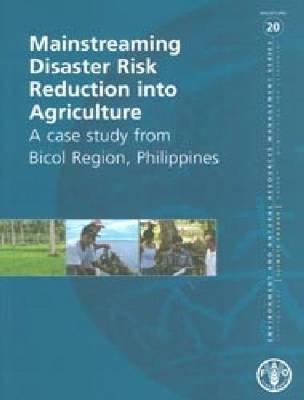 Book cover for Mainstreaming disaster risk reduction into agriculture