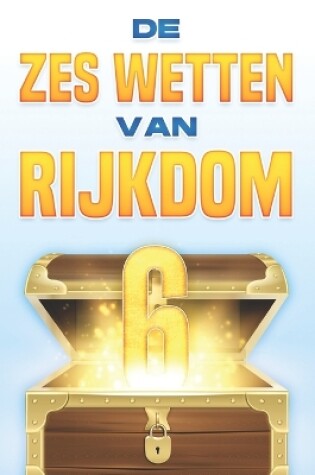 Cover of De zes wetten van rijkdom