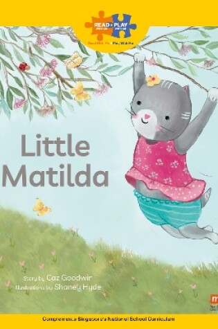 Cover of Read + Play Growth Bundle 3 - LITTLE MATILDA