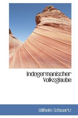 Book cover for Indogermanischer Volksglaube