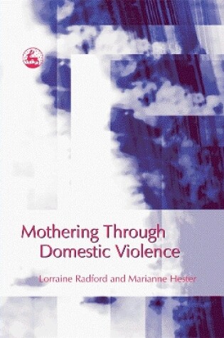 Cover of Mothering Through Domestic Violence