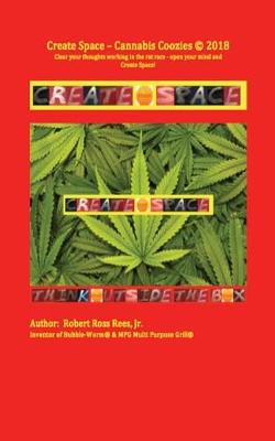Book cover for Create Space - Cannabis Coozies