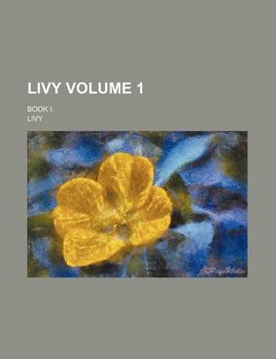 Book cover for Livy Volume 1; Book I.