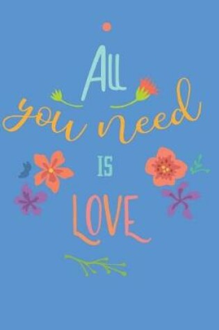 Cover of All You Need Is Love